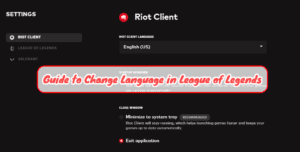 Guide pour changer la langue dans League of Legends