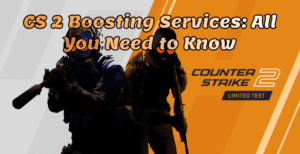 CS 2 Boosting Services: Alles Wat U Moet Weten