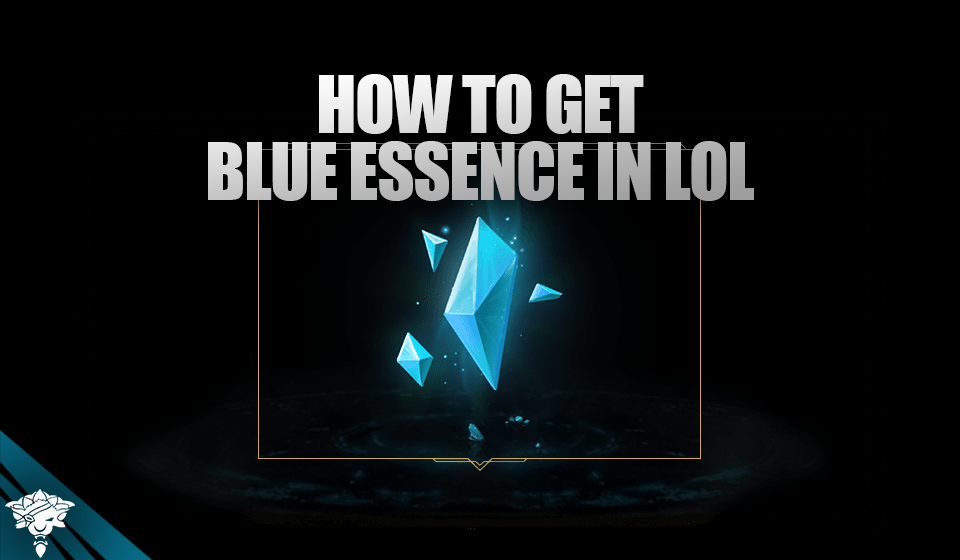 Cómo conseguir esencia azul en LoL