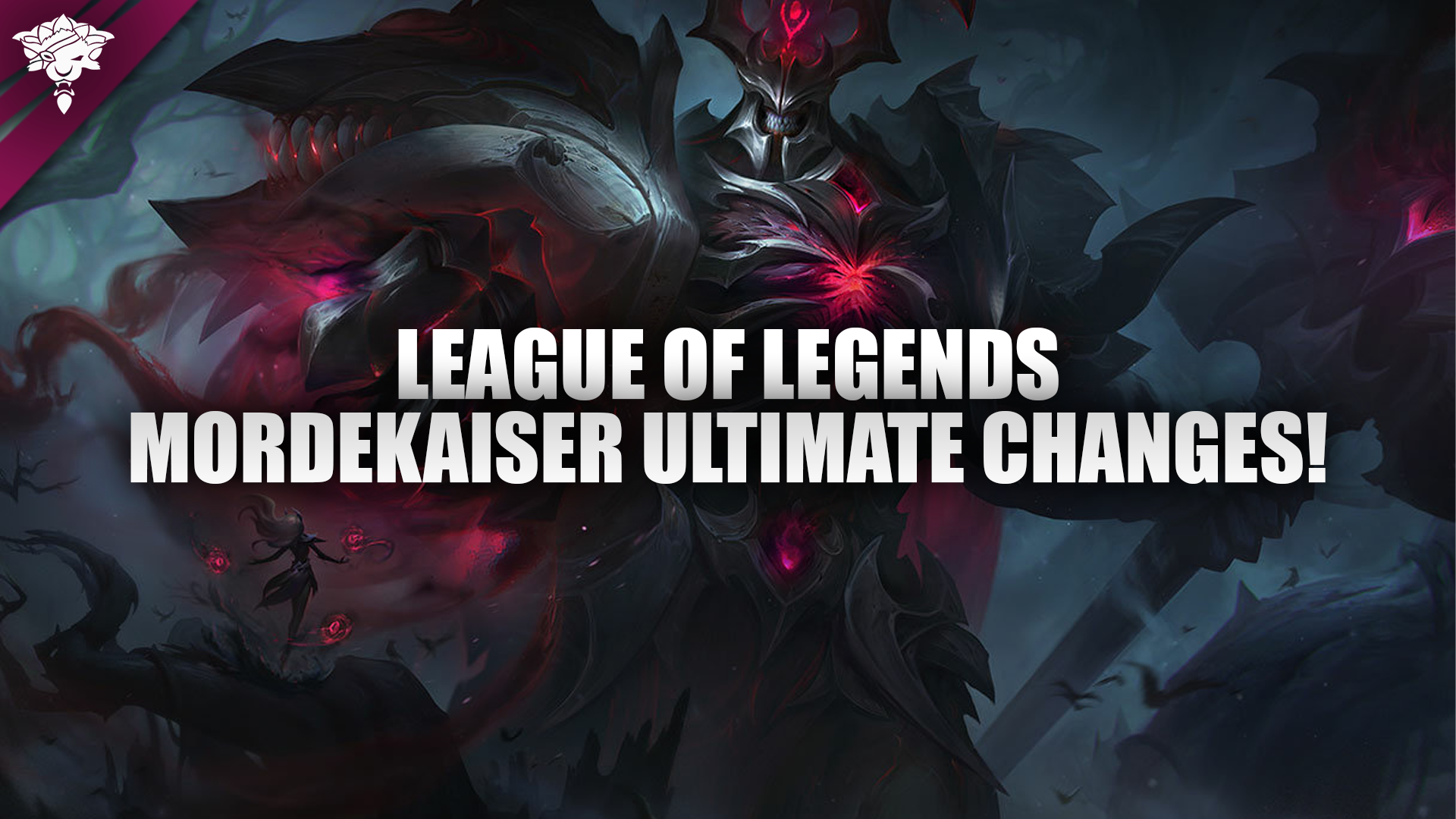 League of Legends: Ultimative Änderungen bei Mordekaiser!