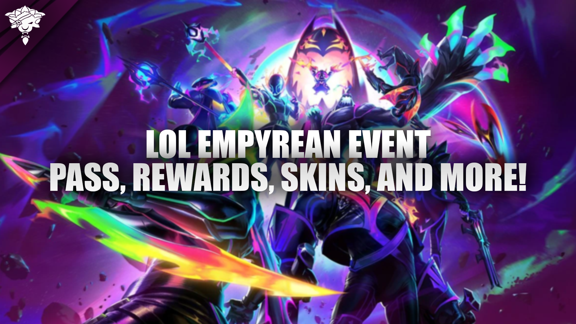 Événement LoL Empyrean 2024 : Pass, récompenses, skins et plus !