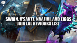 Swain, K&#39;Sante, Naafiri et Ziggs rejoignent la liste des remaniements de LoL (2024)