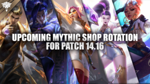 Prochaine rotation de la boutique Mythic pour le patch 14.16