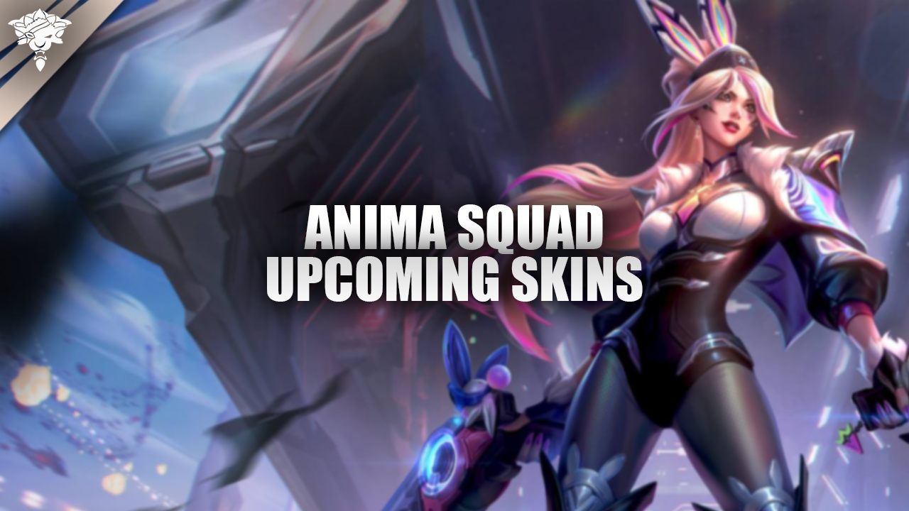 Anima Squad Upcoming Skins