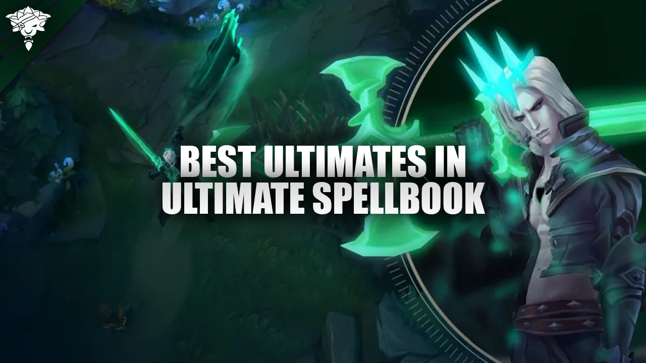 Best Ultimates in Ultimate Spellbook