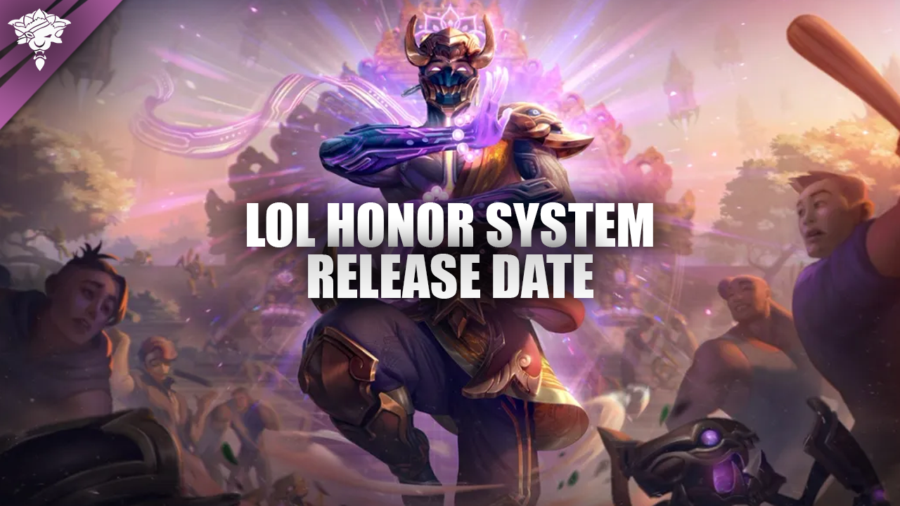 Fecha de lanzamiento del sistema de honor de LoL