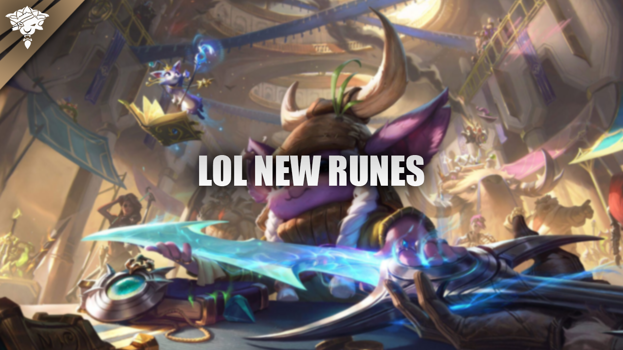 Nouvelles runes de LoL