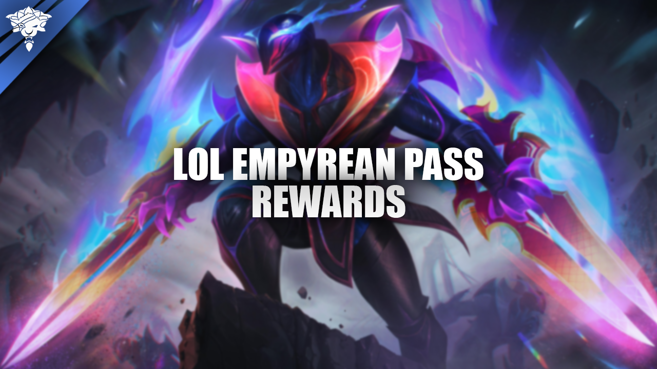 Récompenses du Pass Empyréen de LoL