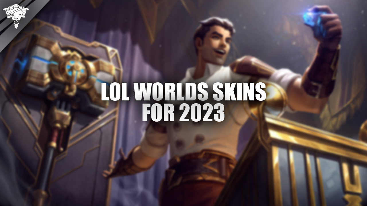 LoL Worlds-skins voor 2023