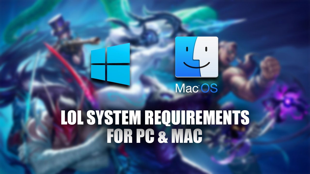 LoL System Requirements