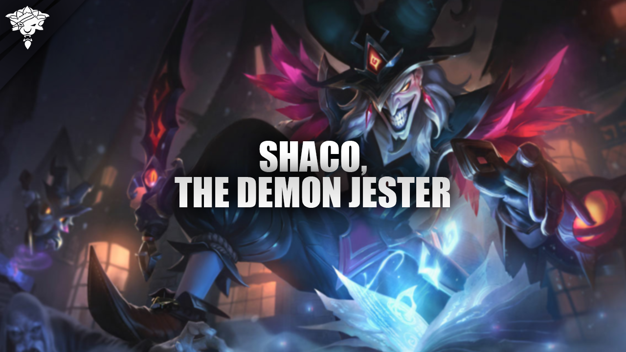 Shaco, le bouffon démoniaque