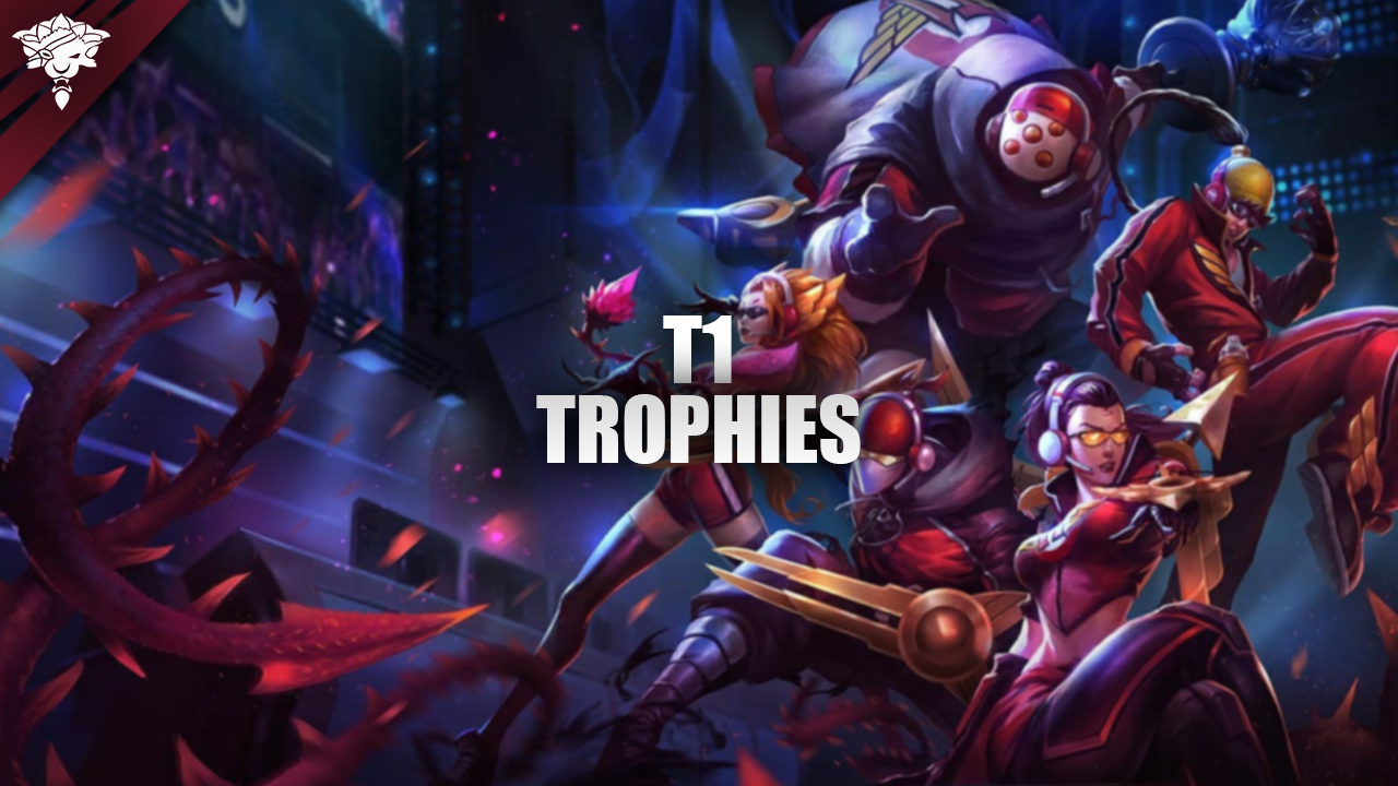 T1 Trophies