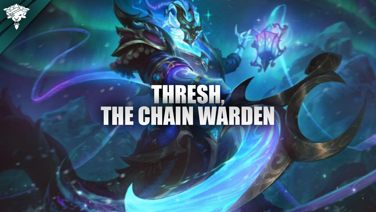 Thresh, der Kettenwächter