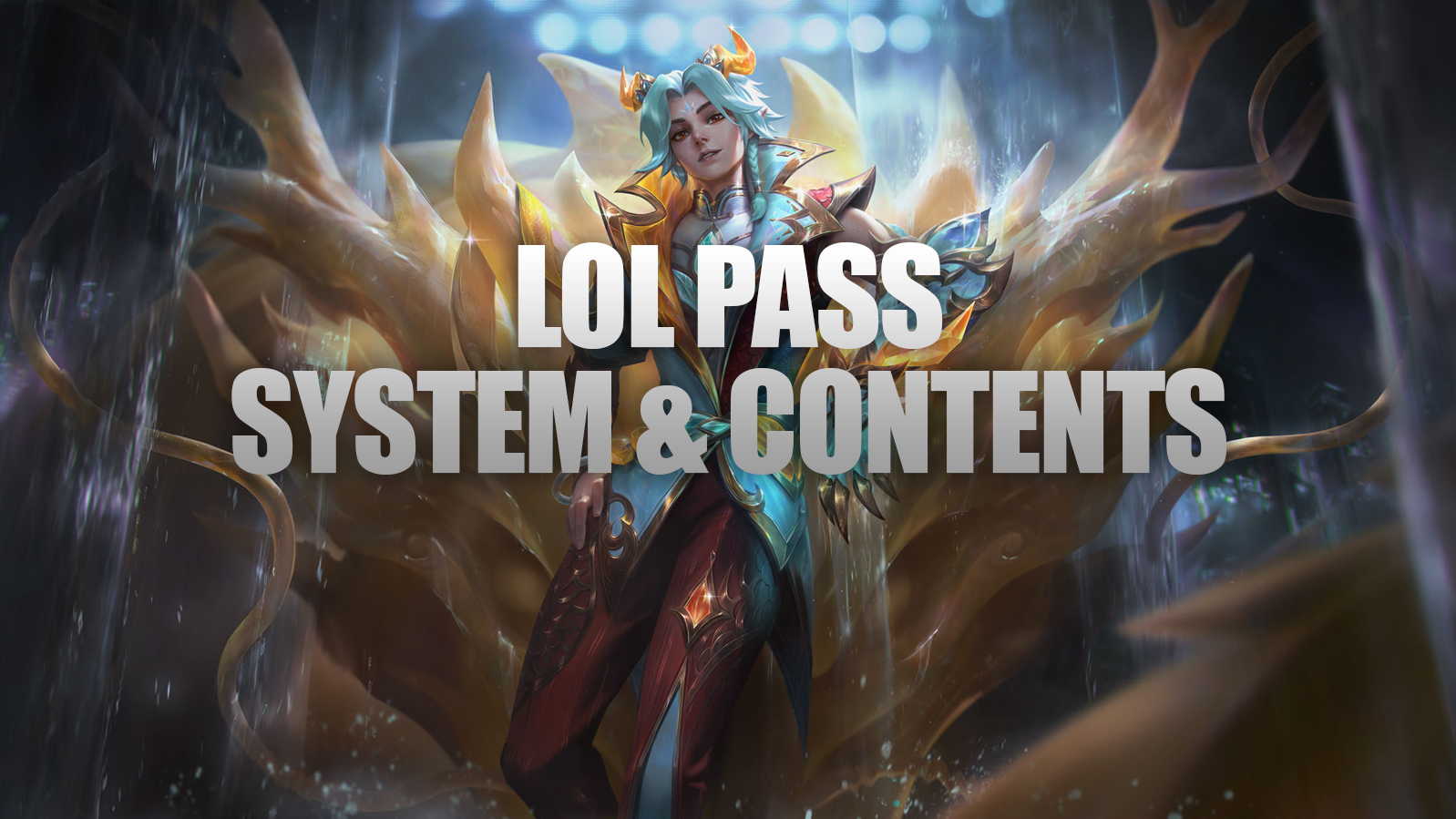 LoL Pass System & Contents