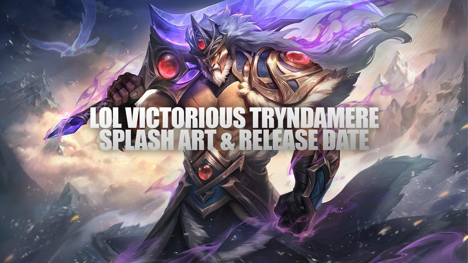 Splash Art et date de sortie de LoL Victorious Tryndamere