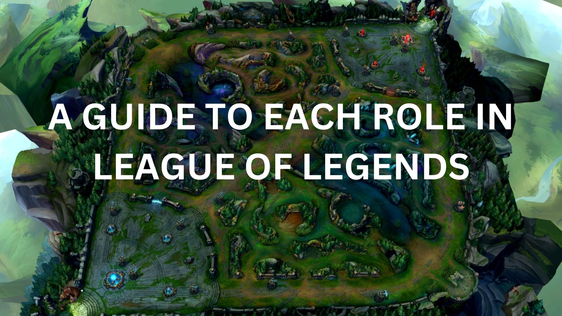 A Guide to Each Role in League of Legends: Mastering Every Position